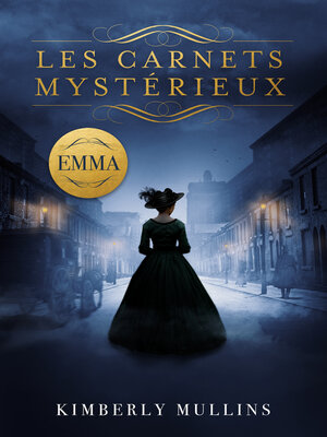 cover image of Les-carnets-mysterieux—Emma